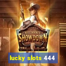 lucky slots 444