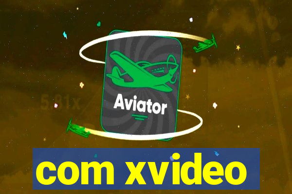 com xvideo