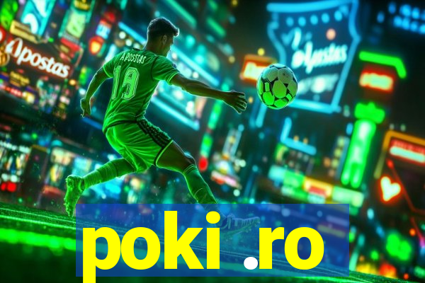 poki .ro