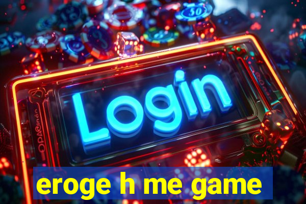 eroge h me game