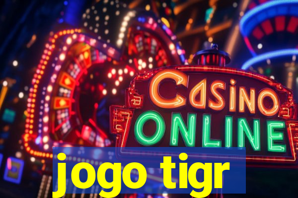 jogo tigr