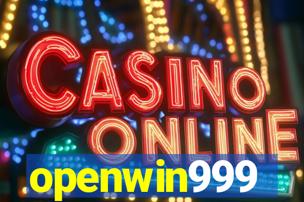 openwin999