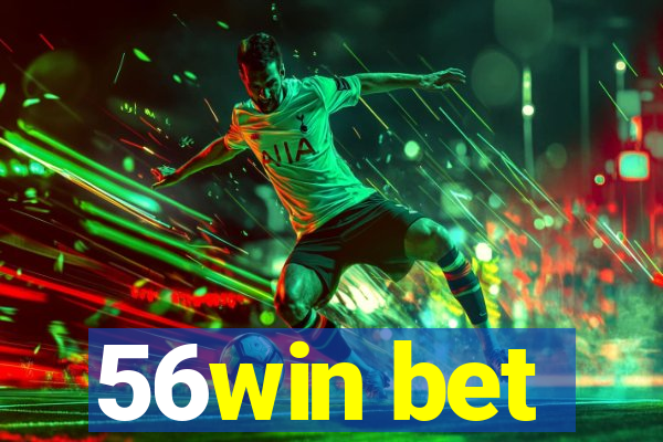 56win bet