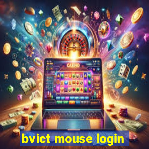 bvict mouse login