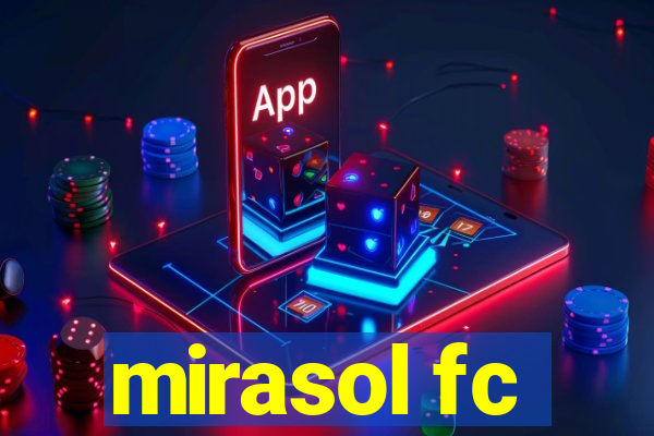 mirasol fc