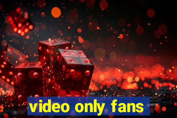 video only fans