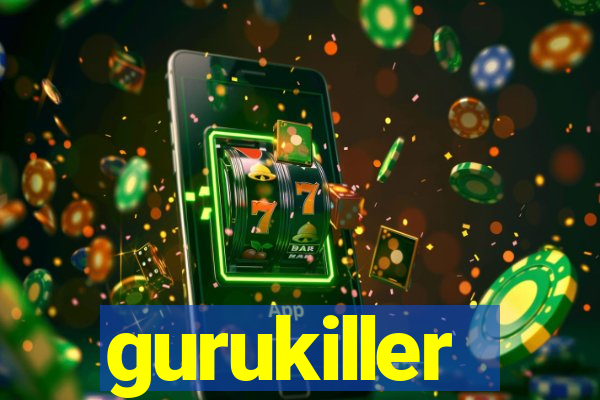 gurukiller