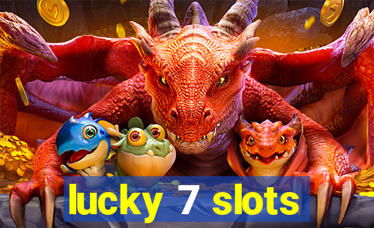 lucky 7 slots