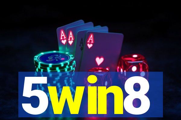 5win8