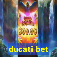 ducati bet