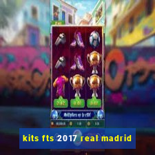 kits fts 2017 real madrid