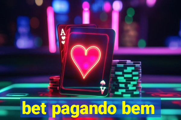 bet pagando bem