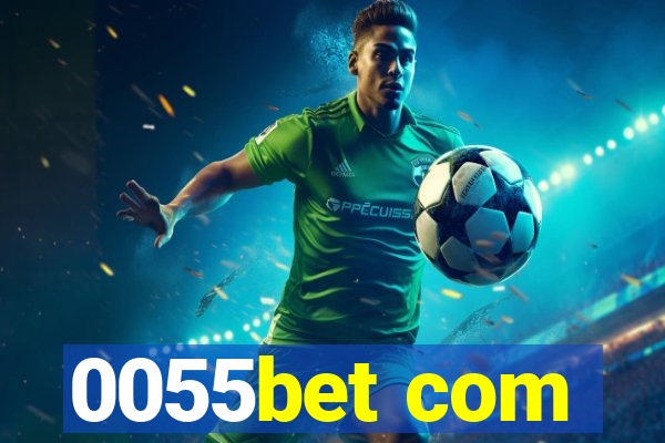 0055bet com
