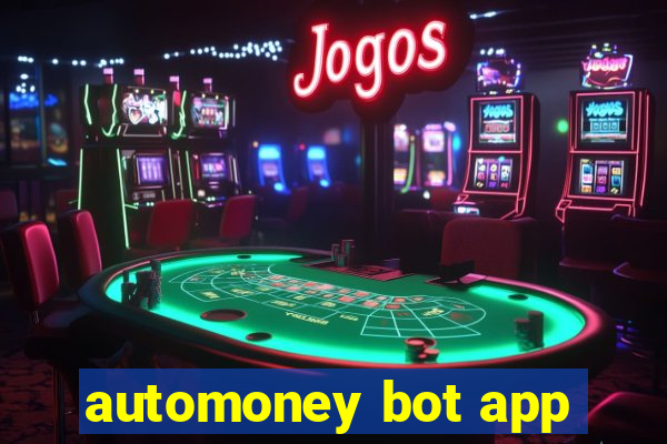 automoney bot app