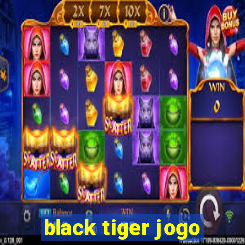 black tiger jogo