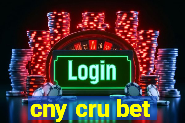 cny cru bet