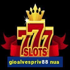 gioalvespriv88 nua