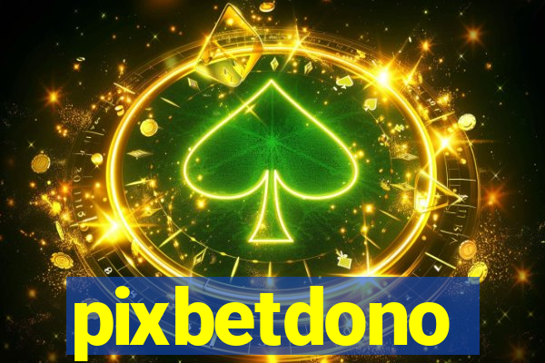 pixbetdono