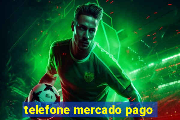 telefone mercado pago