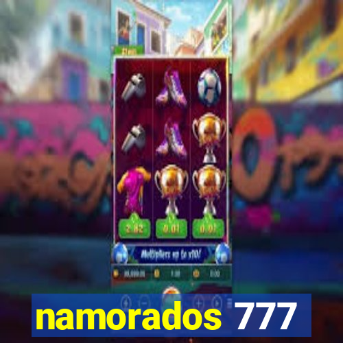 namorados 777