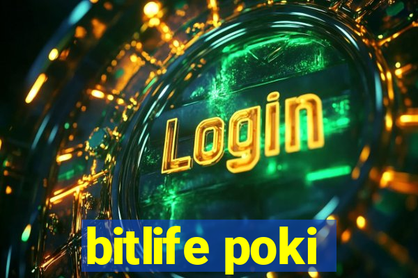 bitlife poki
