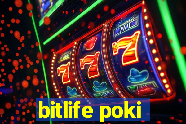 bitlife poki