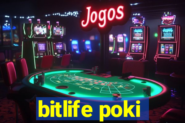 bitlife poki