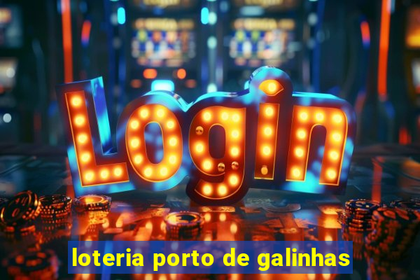 loteria porto de galinhas