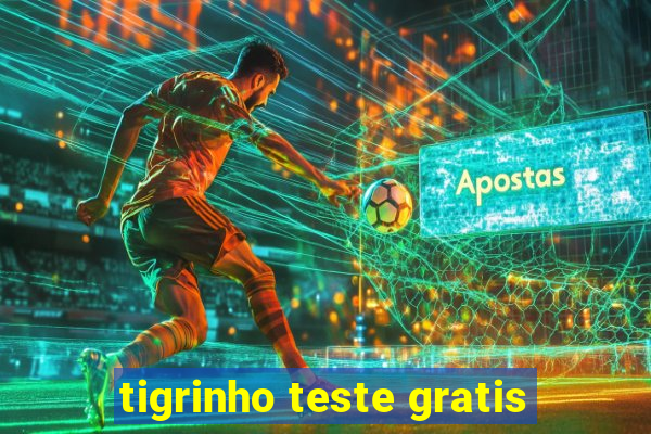 tigrinho teste gratis