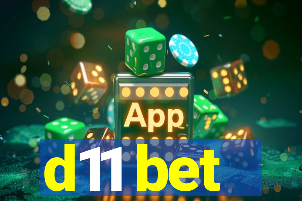 d11 bet