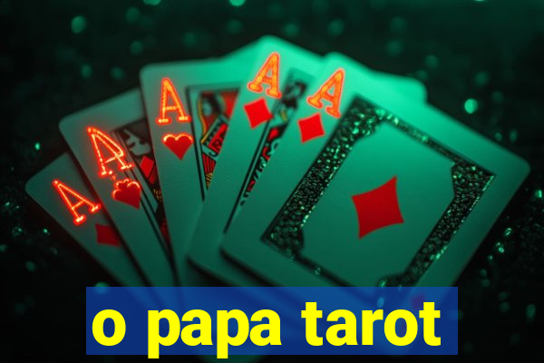 o papa tarot