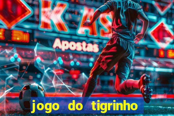 jogo do tigrinho aposta 5 reais