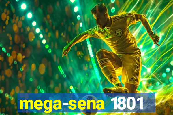 mega-sena 1801