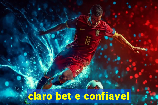 claro bet e confiavel