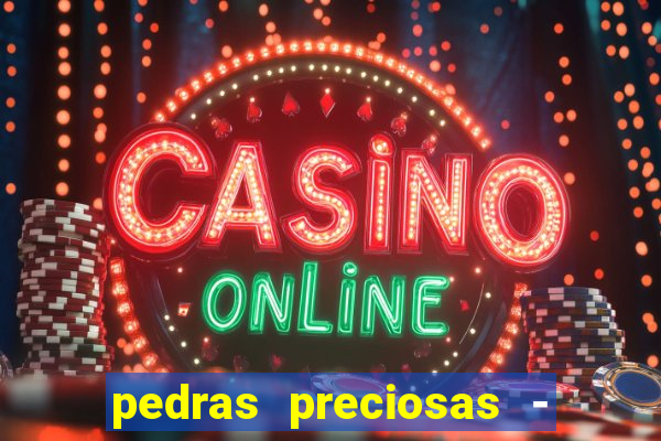 pedras preciosas - jogos - racha cuca