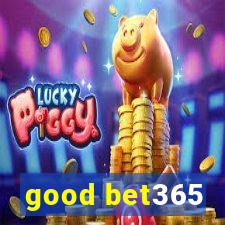 good bet365