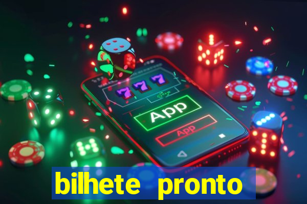 bilhete pronto jogos de hoje