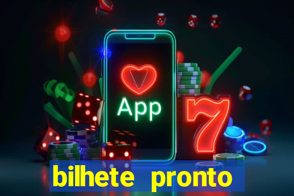bilhete pronto jogos de hoje