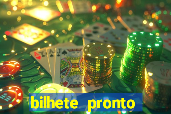 bilhete pronto jogos de hoje