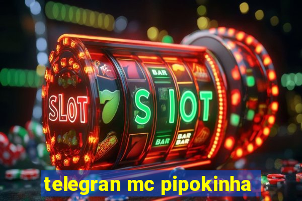 telegran mc pipokinha
