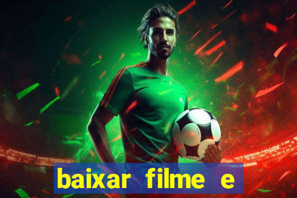 baixar filme e series mp4