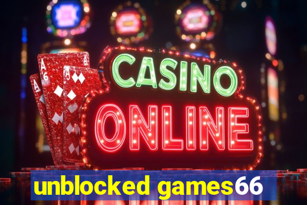 unblocked games66