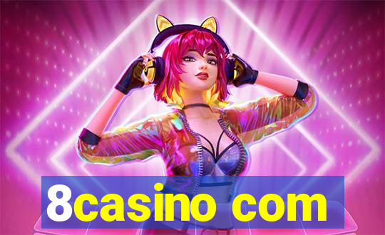 8casino com