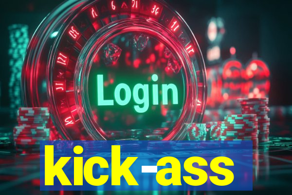 kick-ass