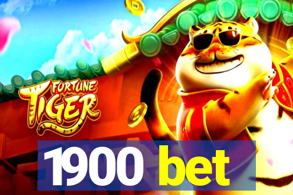 1900 bet