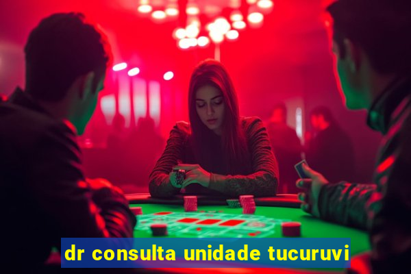 dr consulta unidade tucuruvi