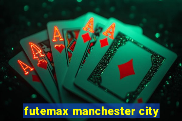futemax manchester city