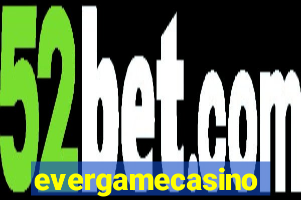 evergamecasino