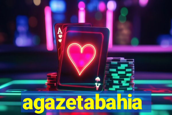 agazetabahia