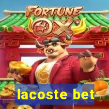 lacoste bet